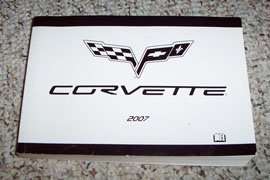 2007 Chevrolet Corvette Owner Operator User Guide Manual