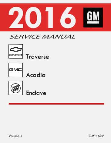 2016 Chevrolet Traverse Service Manual