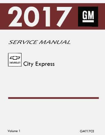 2017 Chevrolet City Express Service Manual